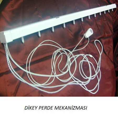 DİKEY  PERDE MEKANİZMASI